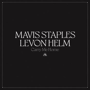Mavis Staples & Levon Helm "Carry Me Home" Clear 2LP