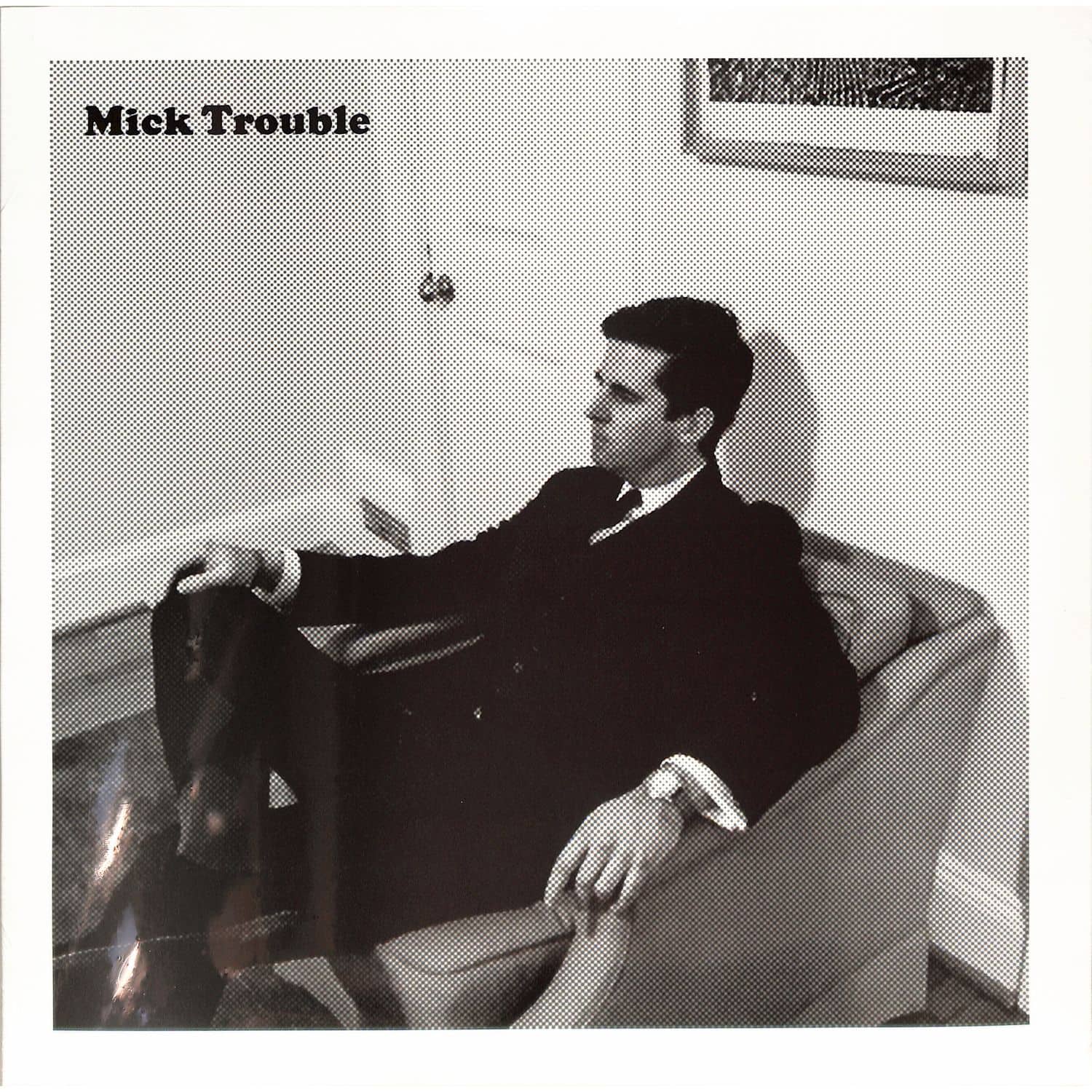 Mick Trouble "It's Mick Troubles Second Lp" LP