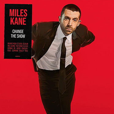 Miles Kane "Change the Show" LP