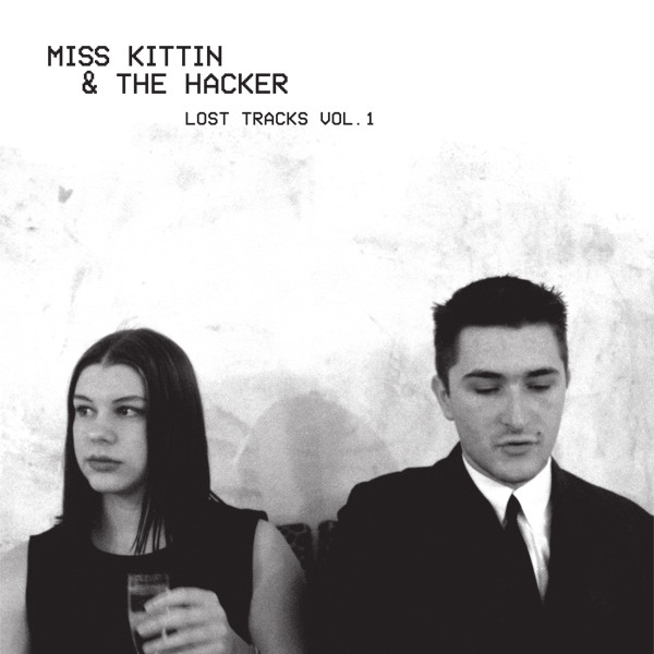 Miss Kittin & The Hacker "Lost Tracks Vol.1" 12"