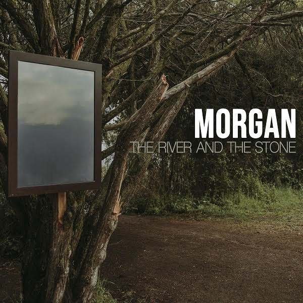 Morgan "The River and The Stone" LP