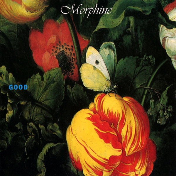 Morphine "Good" LP