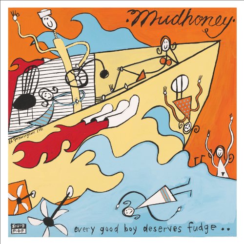 Mudhoney "Every Good Boy Deserves Fudge" LP
