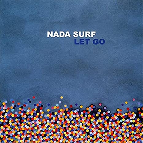 Nada Surf “Let Go” LP 1