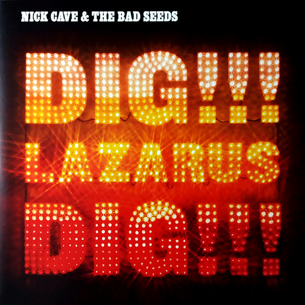 Nick Cave & The Bad Seeds "Dig, Lazarus, Dig!!!" 2LP