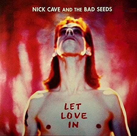 Nick Cave and The Bad Seeds "Let Love In" LP
