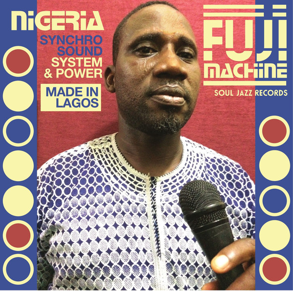 Nigeria Fuji Machine ‎"Synchro Sound System & Power" LP