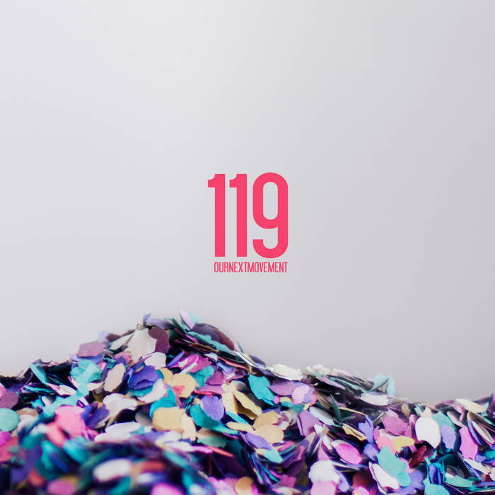 Our Next Movement "119" CD