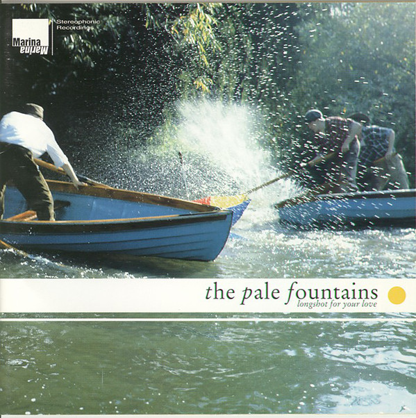 Pale Fountains "Longshot For Your Love" LP