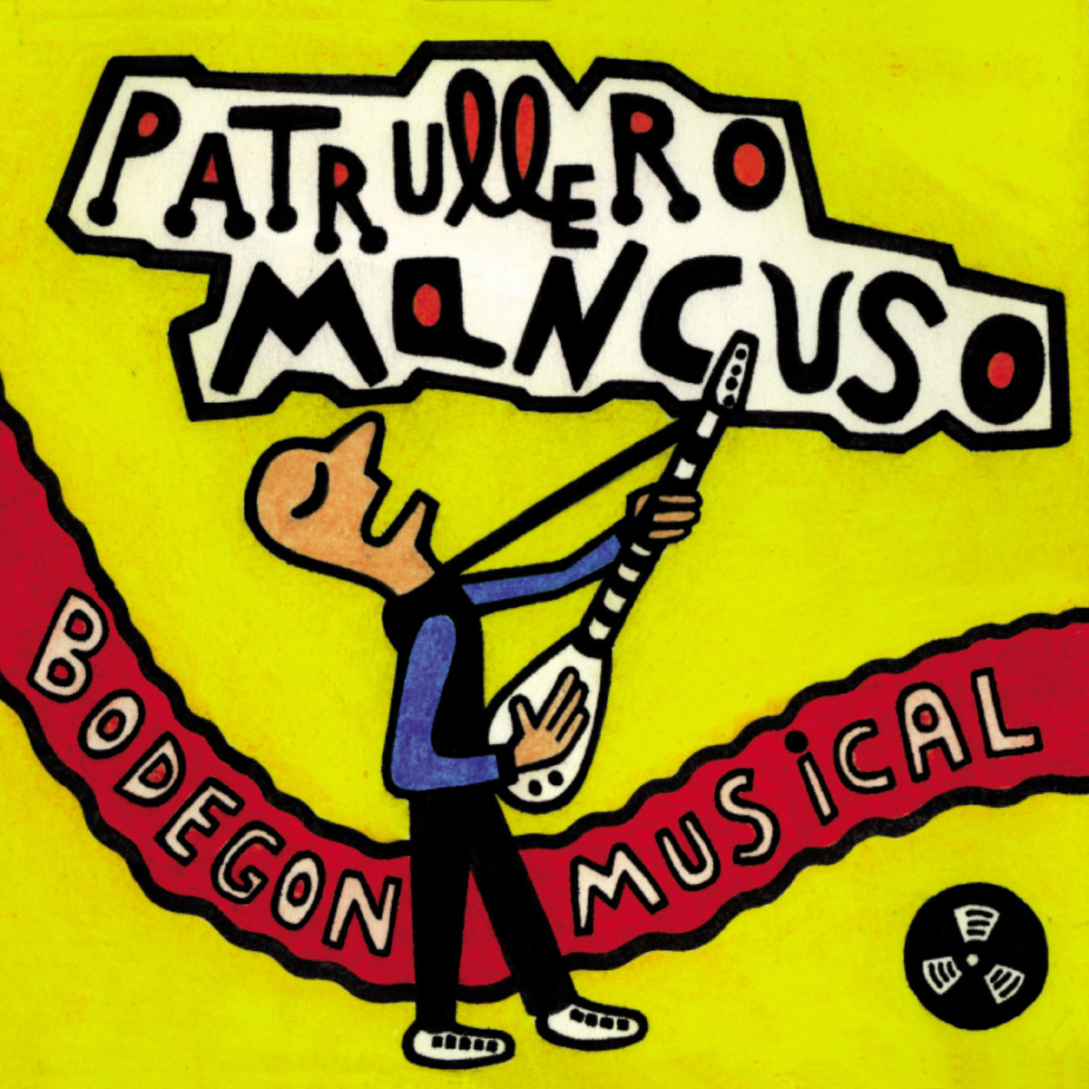 Patrullero Mancuso "Bodegón Musical" LP