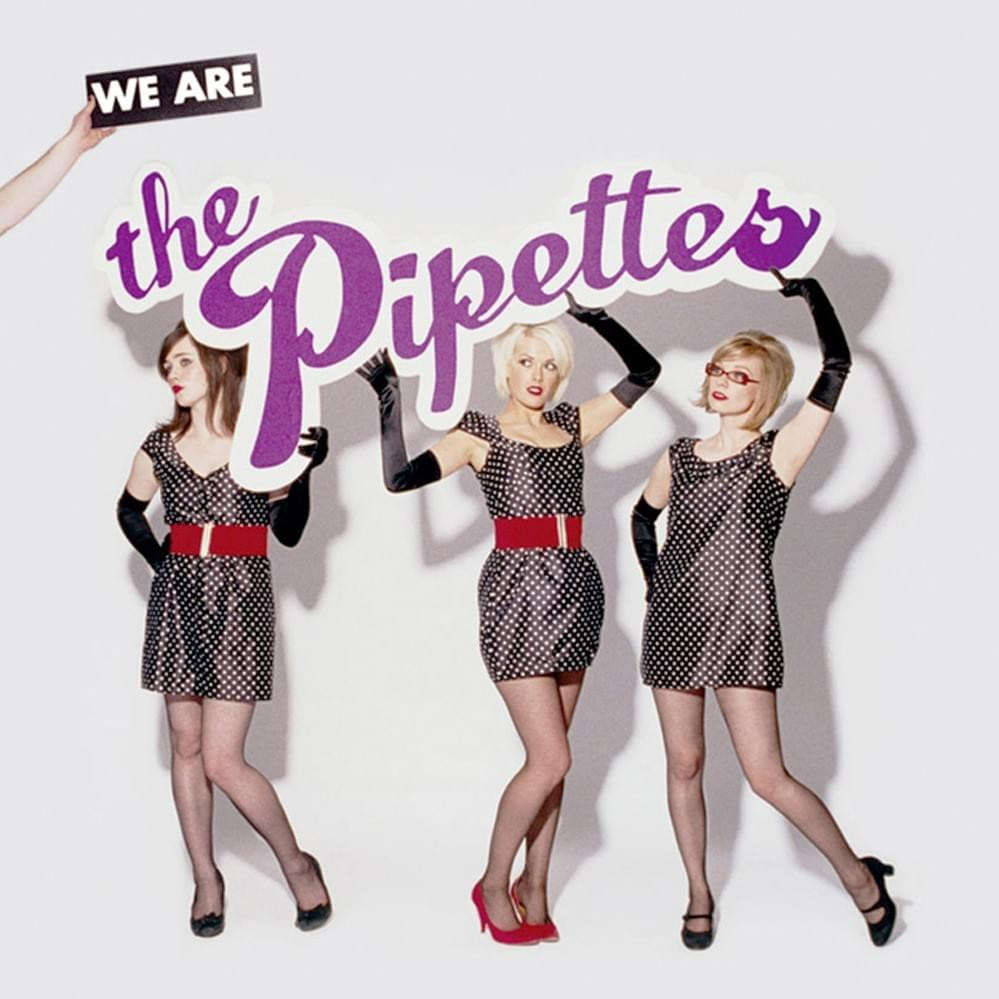 Pipettes "We Are the Pipettes" LP