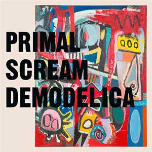 Primal Scream "Scream/Demodelica" 2LP