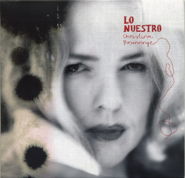 Christina Rosenvinge "Lo Nuestro" CD
