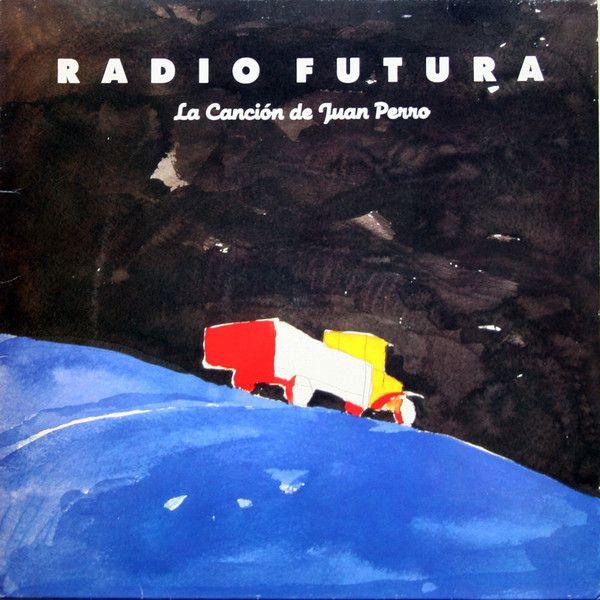 Radio Futura “La Canción de Juan Perro” LP 1