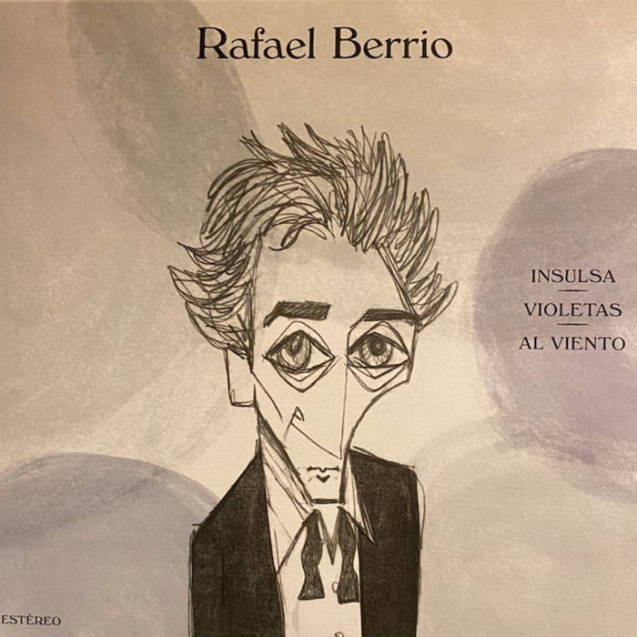Rafael Berrio "Insulsas violetas al viento" EP