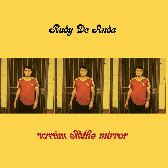 Rudy De Anda "The mirror"