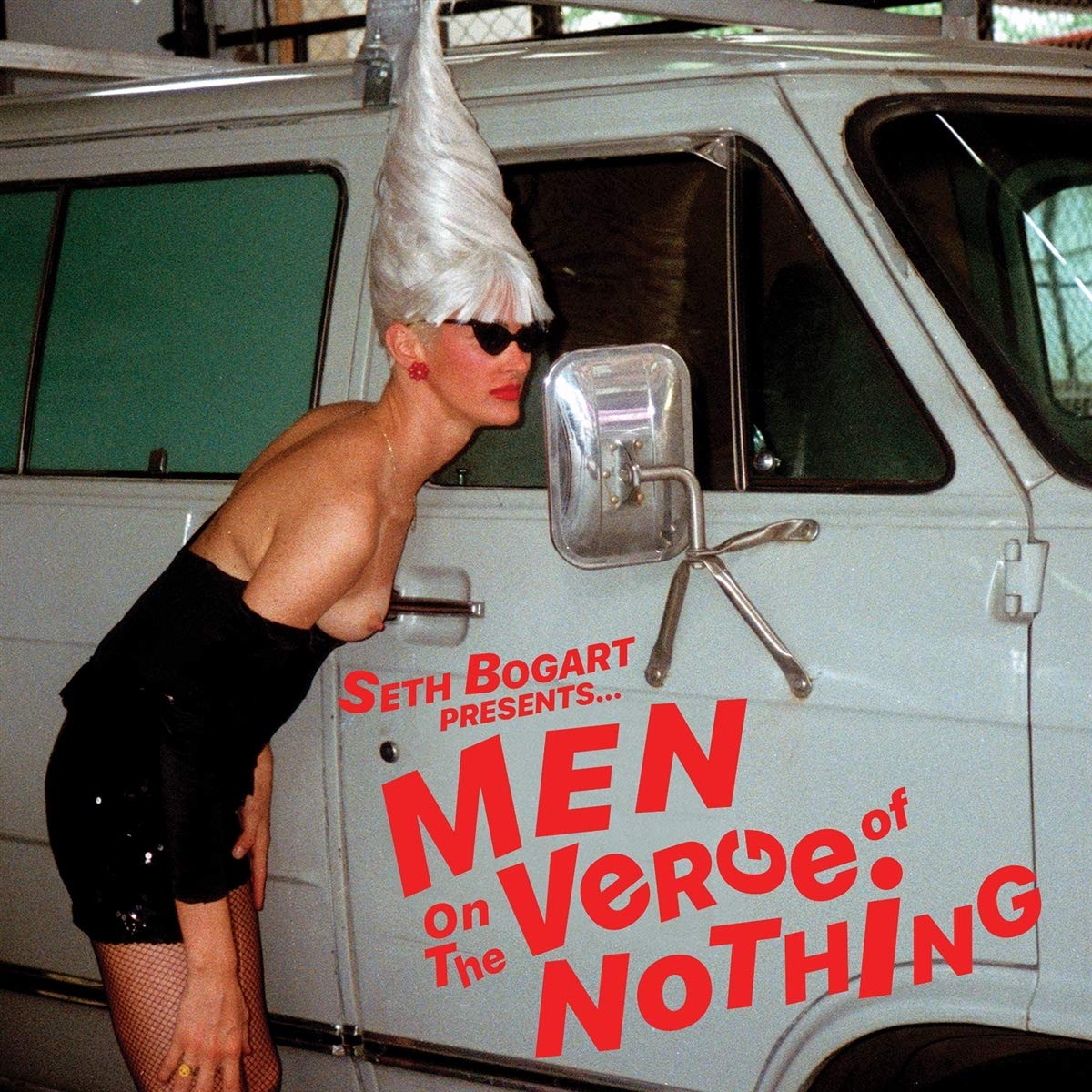 Seth Bogart "Men on the Verge of Nothing" LP