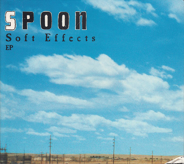 Spoon "Soft Effects" EP