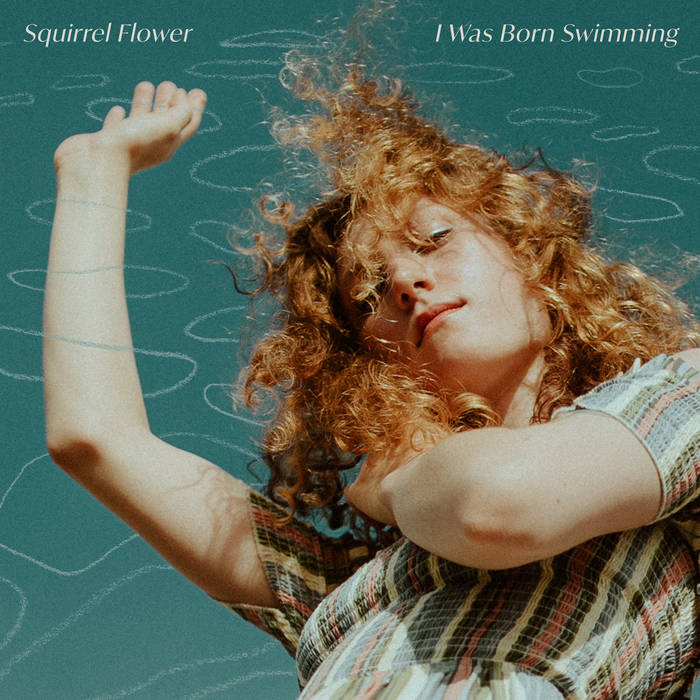 Squirrel Flower "I Was Born Swimming" LP