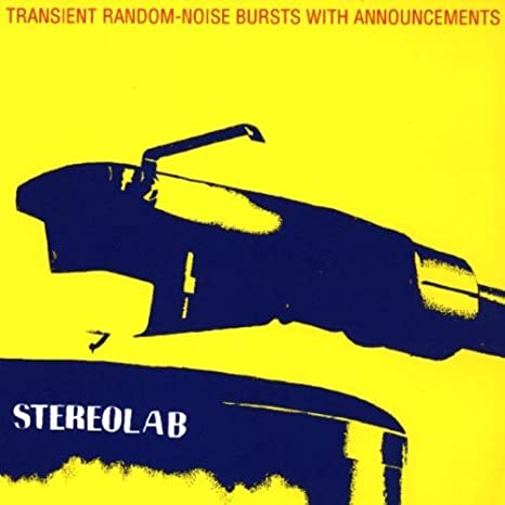 Stereolab "Transient Random-Noise Burst With Announcements" 2LP