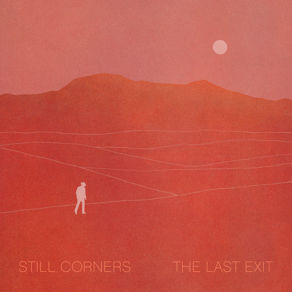 Still Corners "The Last Exit" LP