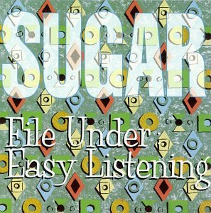Sugar "File Under Easy Listening" Clear LP