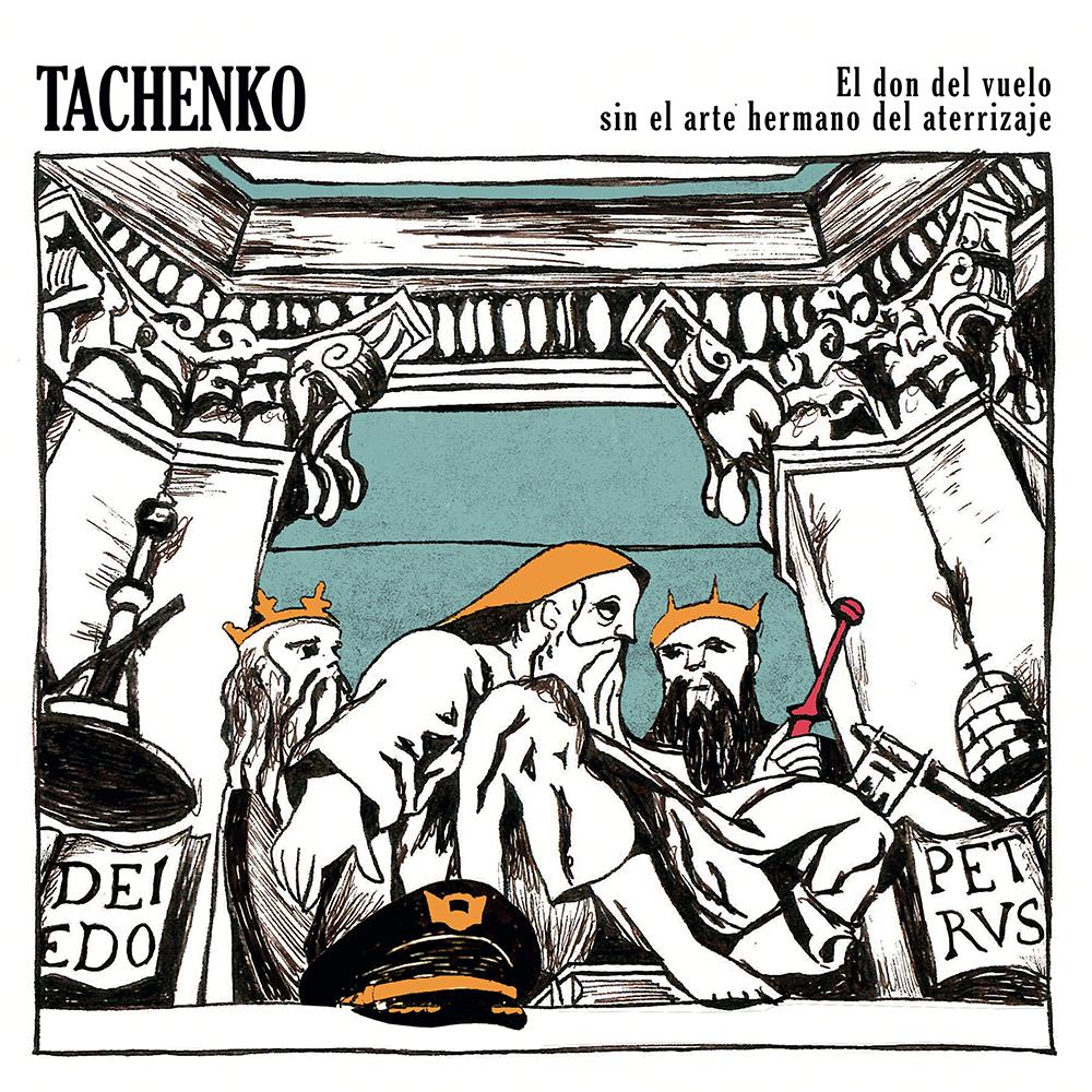 Tachenko "El Don del Vuelo Sin el Arte Hermano del Aterrizaje" LP