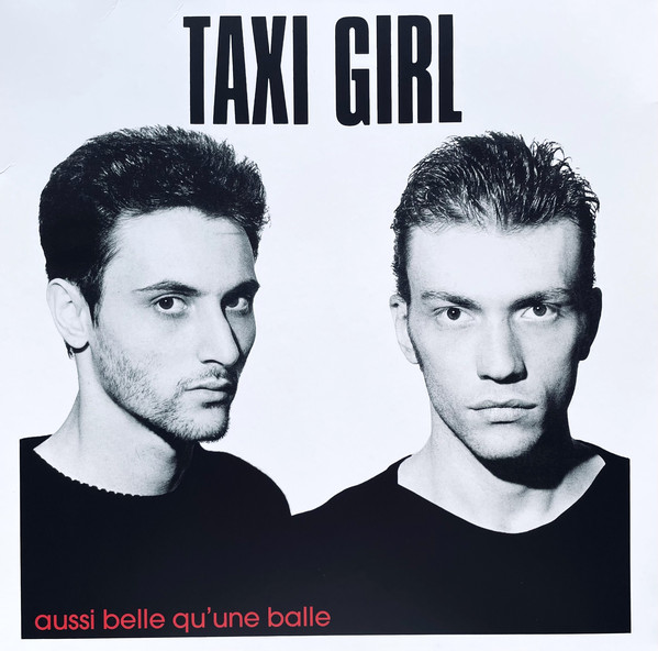 Taxi Girl "Aussi Belle Qu'Une Balle" 12"