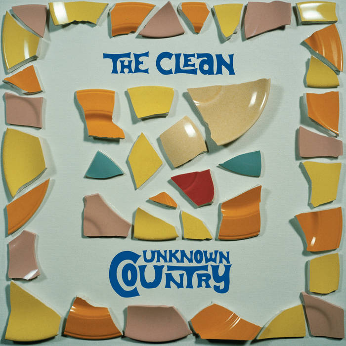 The Clean "Unknown Country" LP