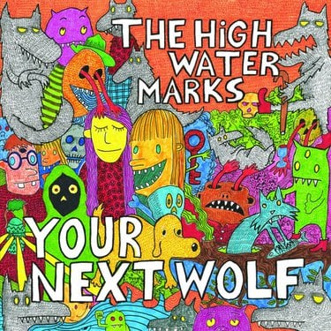 The High Water Marks "Your Next Wolf" LP