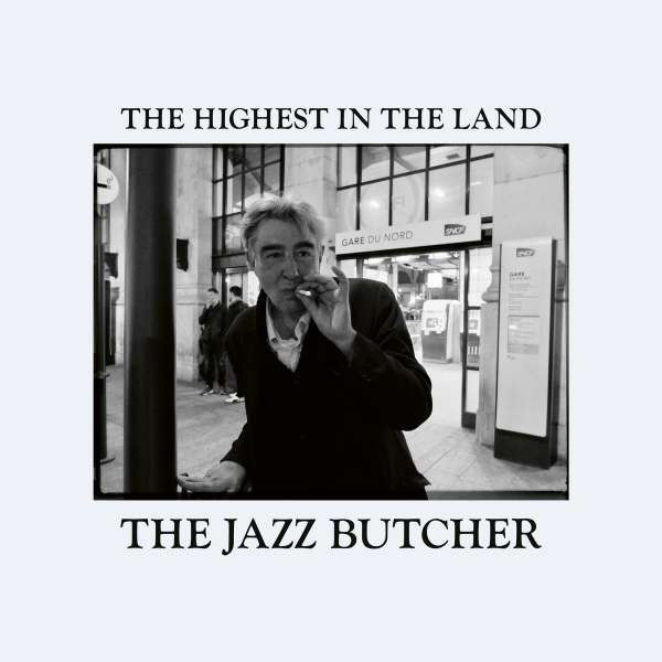 The Jazz Butcher "The Highest In The Land" LP