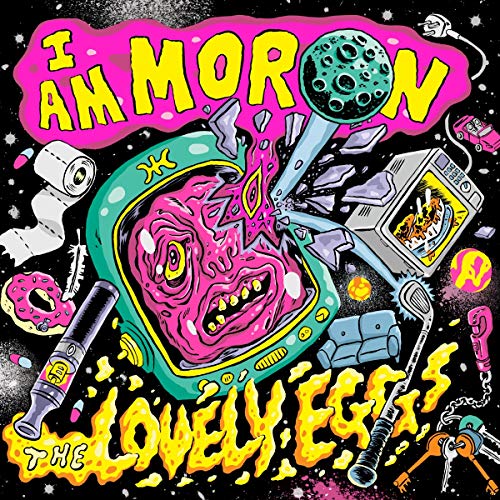 The Lovely Eggs "I am moron" LP