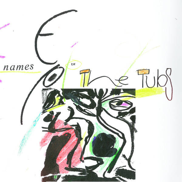 The Tubs "Names EP" 7"