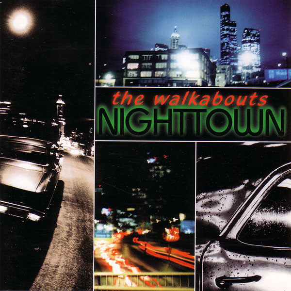 The Walkabouts "Nighttown" 2LP + CD