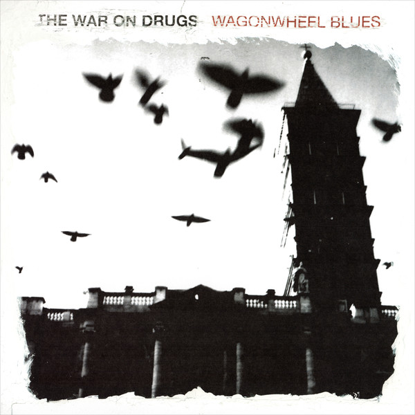 The War on Drugs "Wagonwheel Blues" LP
