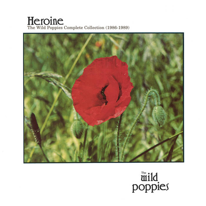 The Wild Poppies "Heroine" LP