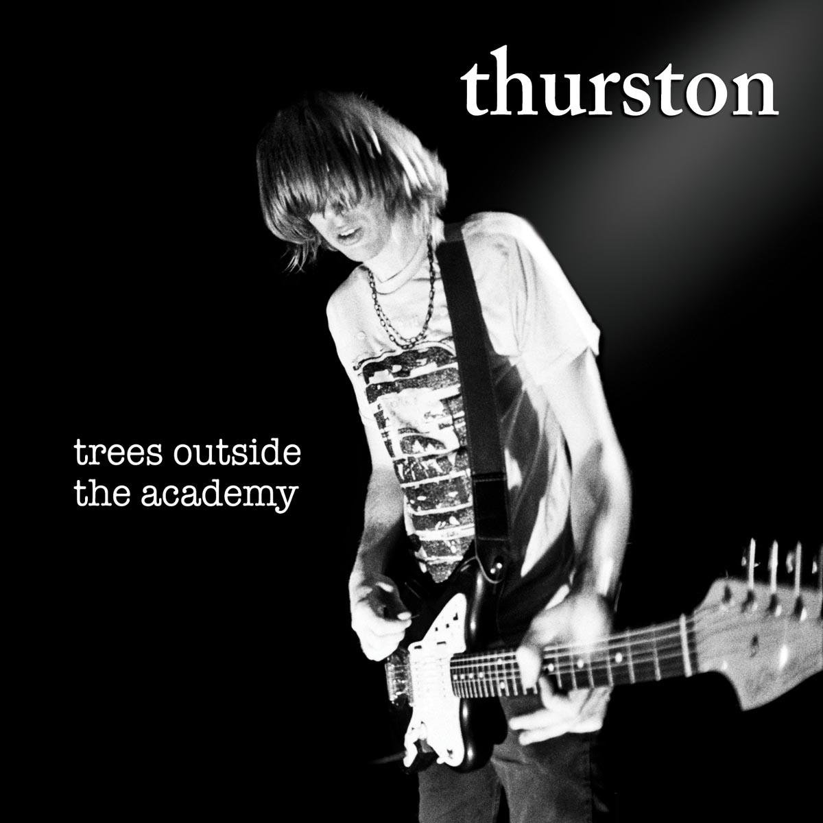 Thurston "Trees outside the academy" LP