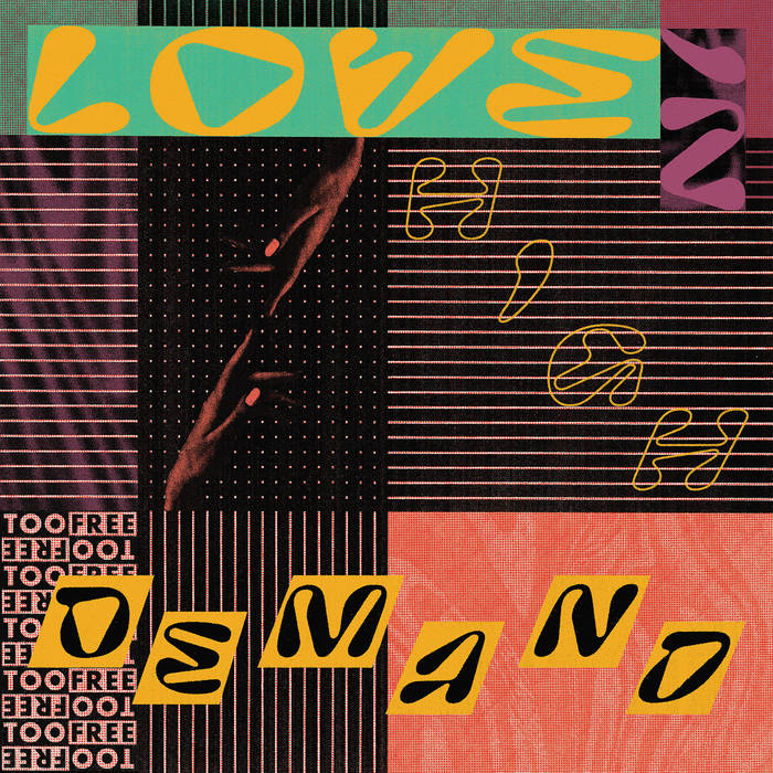 Too Free "Love in high demand" LP