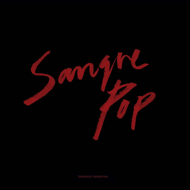 Tremenda Trementina "Sangre Pop" LP