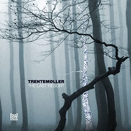Trentemoller "Last Resort" LP