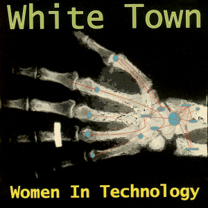 White Town "Women In Technology" ⚪️ White LP (RSD 2023)
