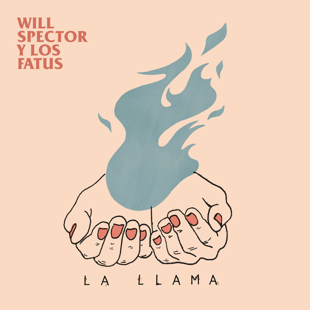 Will Spector y Los Fatus "La Llama" LP