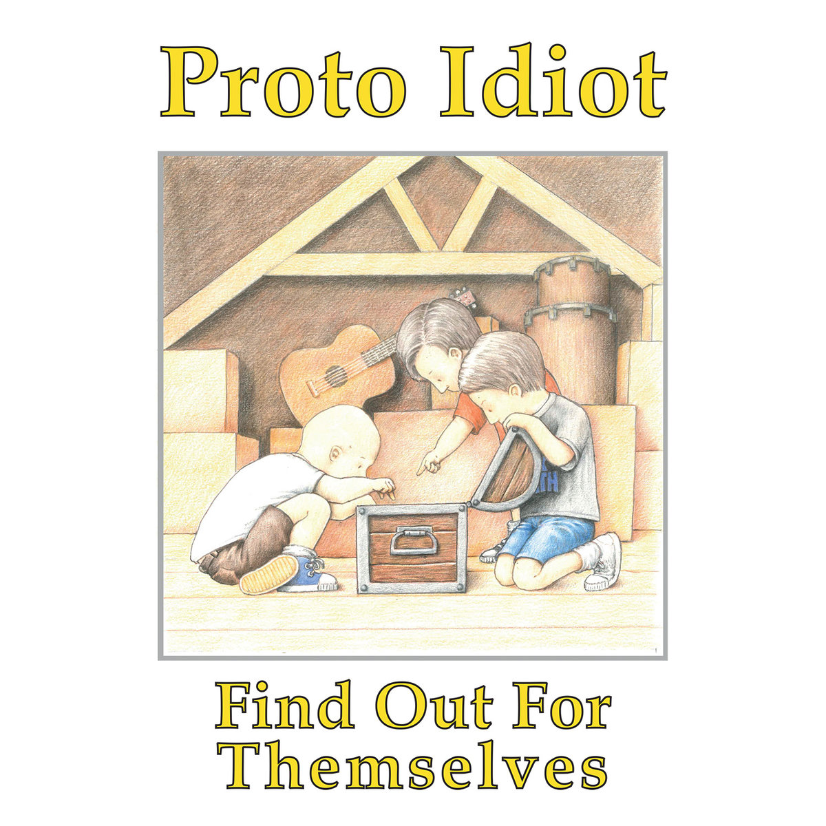 Proto Idiot "Find out for themselves" LP