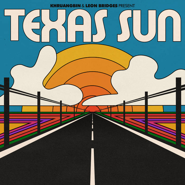 Khruangbin & Leon Bridges "Texas Sun" EP