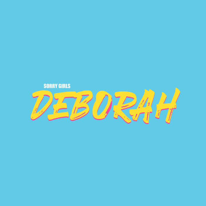 Sorry Girls "Deborah" LP