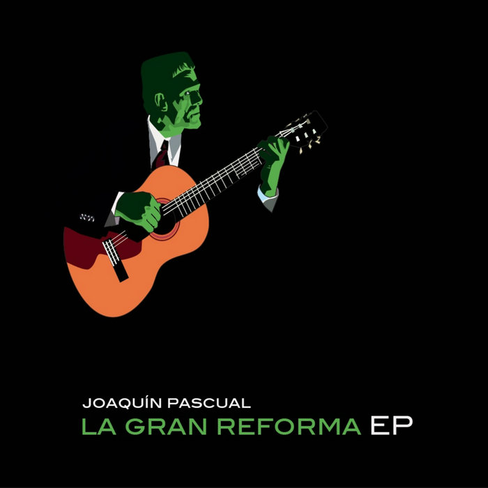 Joaquín Pascual "La gran reforma EP" CD