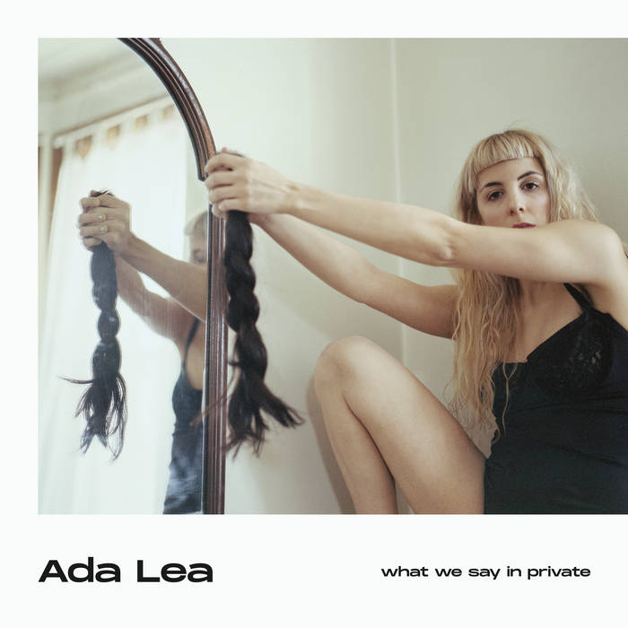 Ada Lea "what we say in private" LP