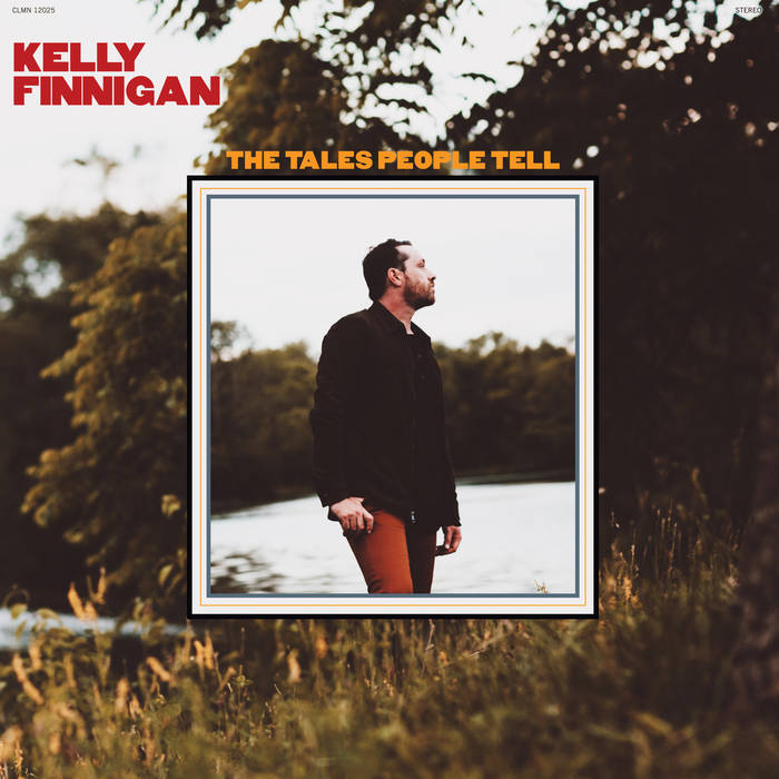 Kelly Finnigan "The Tales People Tell" LP