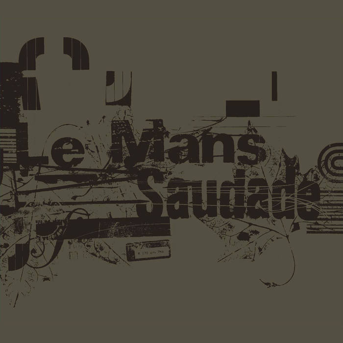 Le Mans "Saudade" CD