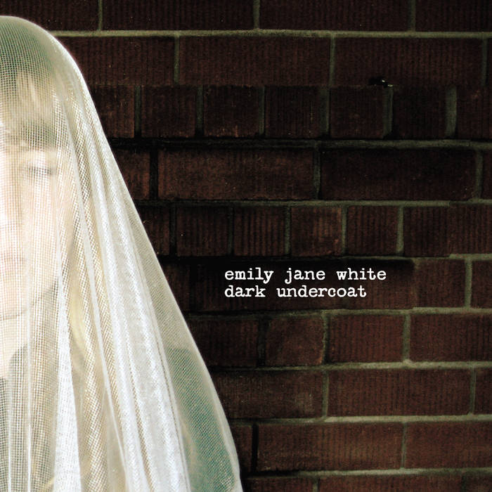Emily Jane White "Dark undercoat" LP